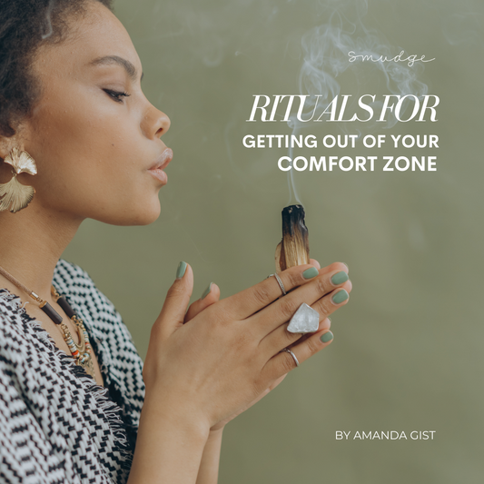 Rituals for Getting Yourself Out of Your Comfort Zone