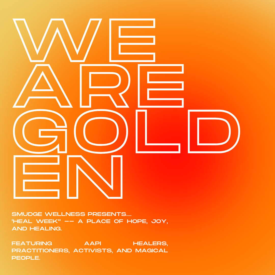 Heal Week I: We Are Golden